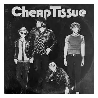 LP Cheap Tissue: Cheap Tissue