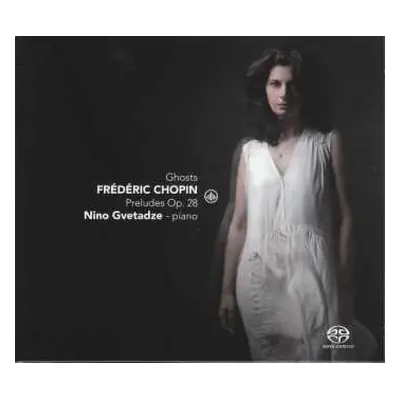 SACD Frédéric Chopin: Ghosts: Preludes Op. 28