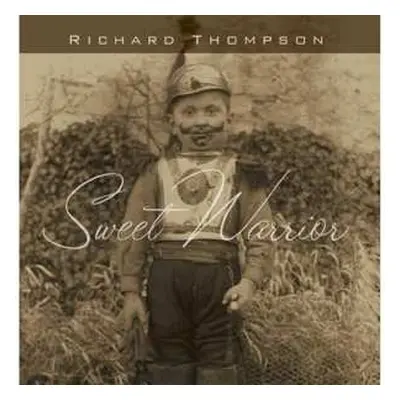 CD Richard Thompson: Sweet Warrior