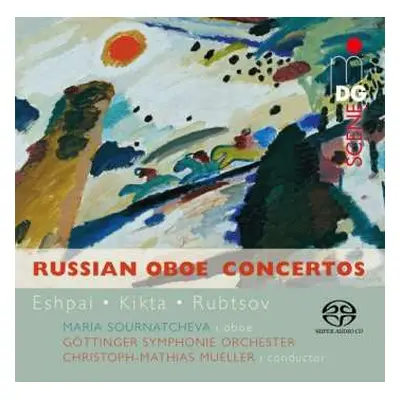 SACD Valeri Kikta: Maria Sournatcheva - Russian Oboe Concertos