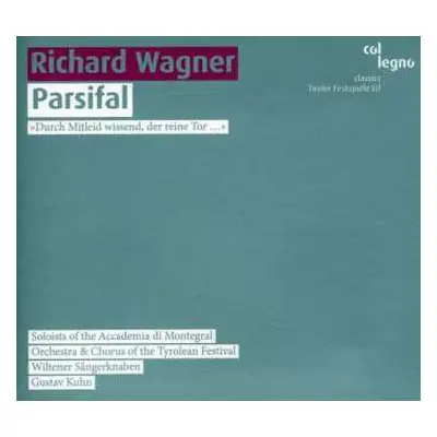 3CD Richard Wagner: Parsifal »Durch Mitleid Wissend, Der Reine Tor ...«