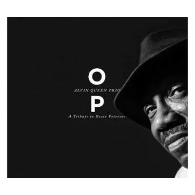 CD Alvin Queen Trio: O.P. A Tribute To Oscar Peterson