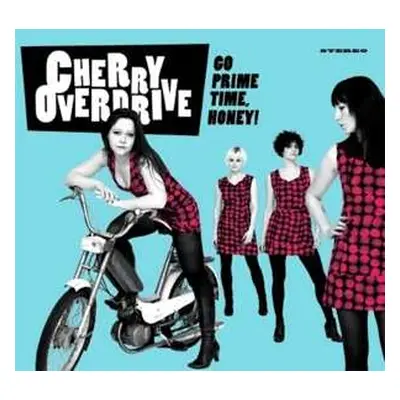 LP Cherry Overdrive: Go Prime Time, Honey!