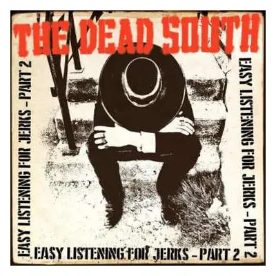 EP The Dead South: Easy Listening For Jerks - Part 2