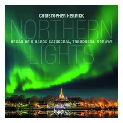 CD Mons Leidvin Takle: Christopher Herrick - Northern Lights