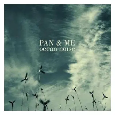 CD Pan & Me: Ocean Noise