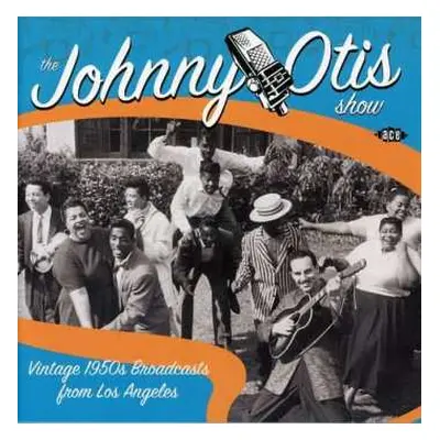 CD The Johnny Otis Show: Vintage 1950s Broadcasts From Los Angeles