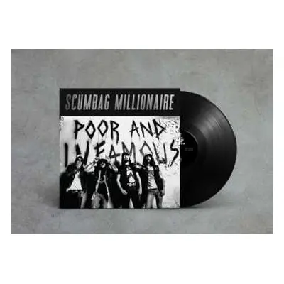 LP Scumbag Millionaire: Poor And Infamous