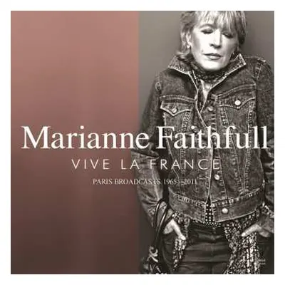 CD Marianne Faithfull: Vive La France - Paris Broadcasts 1965-2011