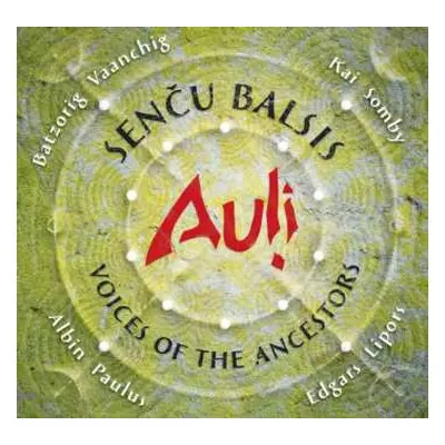 CD Auļi: Senču Balsis = Voices Of The Ancestors