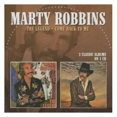 CD Marty Robbins: The Legend / Come Back To Me