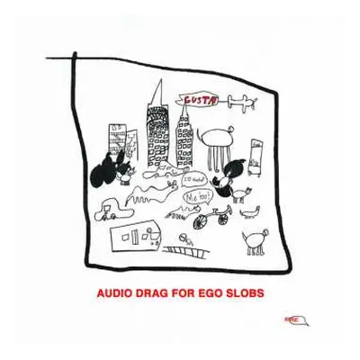 CD Gustaf: Audio Drag For Ego Slobs