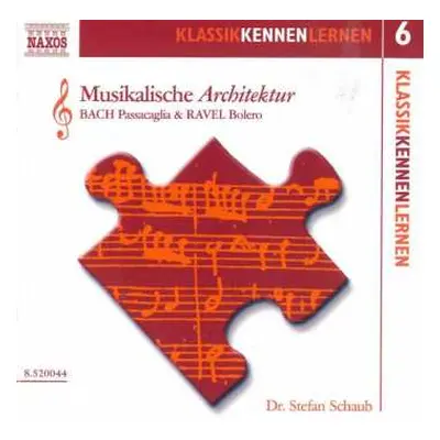 CD Various: Klassik Kennen Lernen 6:musikalische Architektur