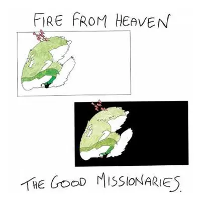 LP The Good Missionaries: Fire From Heaven