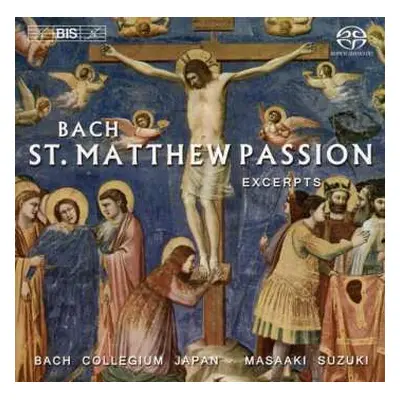 SACD Johann Sebastian Bach: St. Matthew Passion, Excerpts