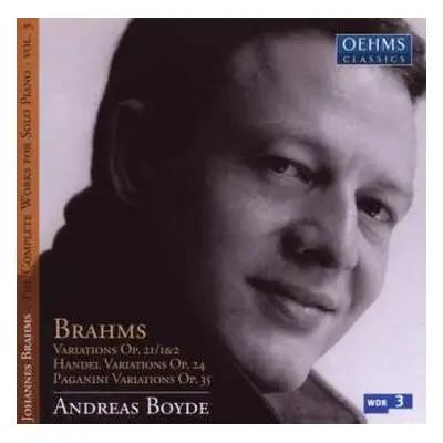 CD Andreas Boyde: Brahms - The Complete Works For Solo Piano Vol.3