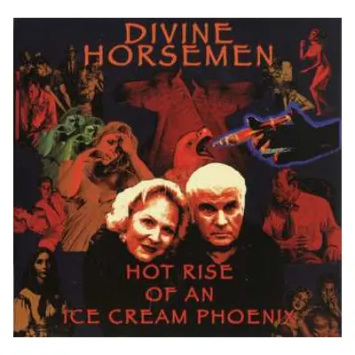 CD Divine Horsemen: Hot Rise Of An Ice Cream Phoenix