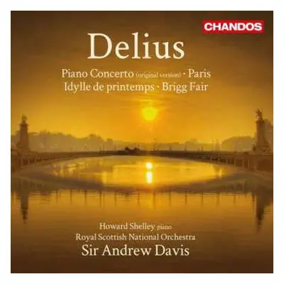 CD Andrew Davis: Piano Concerto / Paris / Idylle De Printemps / Brigg Fair