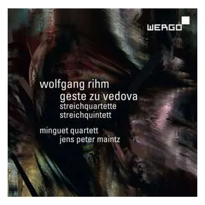 CD Wolfgang Rihm: Geste Zu Vedova; Streichquartette; Streichquintett