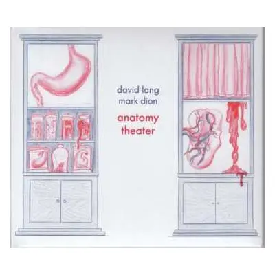 CD David Lang: Anatomy Theater