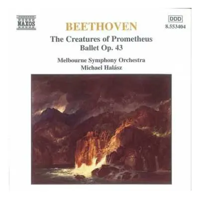 CD Ludwig van Beethoven: The Creatures Of Prometheus, Ballet Op. 43