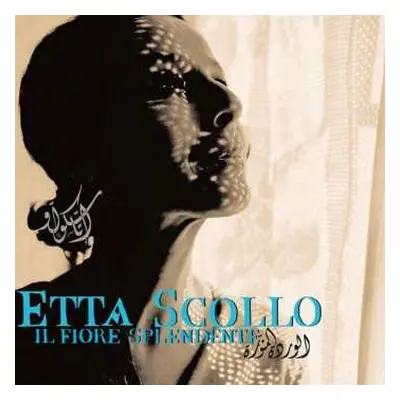 CD Etta Scollo: Il Fiore Splendente