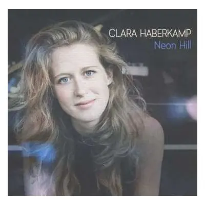 CD Clara Haberkamp: Neon Hill