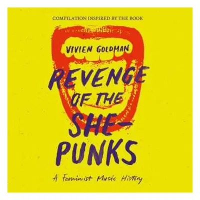 2CD Various: Revenge Of The She-Punks - A Feminist Music History