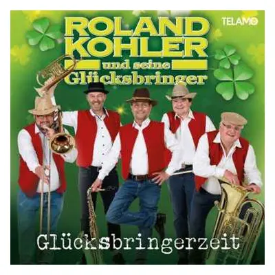 CD Roland Kohler: Glücksbringerzeit