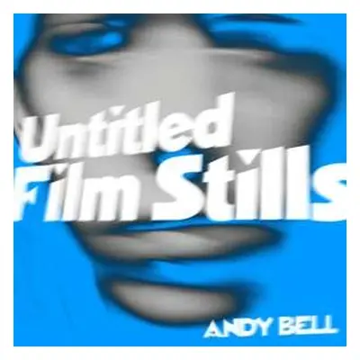 EP Andy Bell: Untitled Film Stills EP LTD | CLR