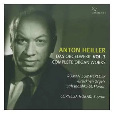 CD Anton Heiller: Das Orgelwerk Vol.3