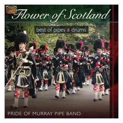 CD Pride Of Murray Pipe Band: Flower Of Scotland