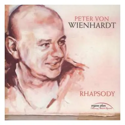 CD Peter Von Wienhardt: Rhapsody