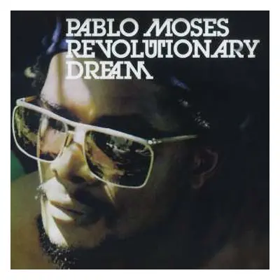 LP Pablo Moses: Revolutionary Dream