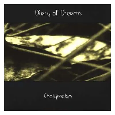 CD Diary Of Dreams: Cholymelan