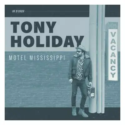 CD Tony Holiday: Motel Mississippi