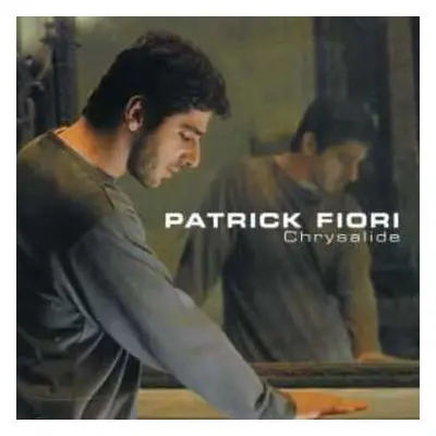 CD Patrick Fiori: Chrysalide