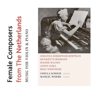 CD Henriette Bosmans: Ursula Schoch & Marcel Worms - Female Composers From The Netherlands