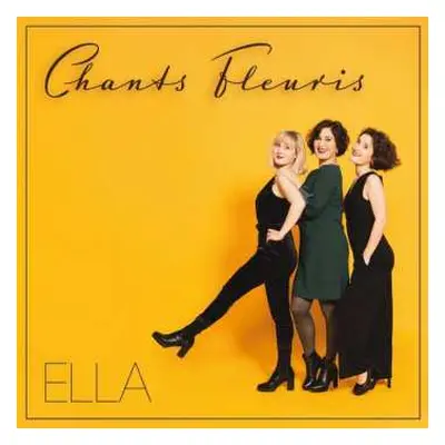 CD Chants Fleuris: Ella