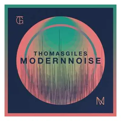 CD Thomas Giles Rogers Jr.: Modern Noise