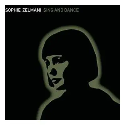 CD Sophie Zelmani: Sing And Dance