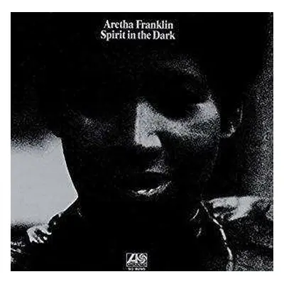 CD Aretha Franklin: Spirit In The Dark