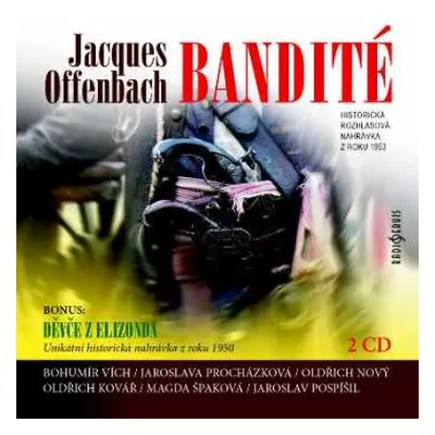 2CD Vích Bohumír: Offenbach: Bandité, Děvče z Elisonda