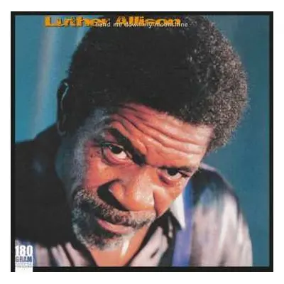 2LP Luther Allison: Hand Me Down My Moonshine