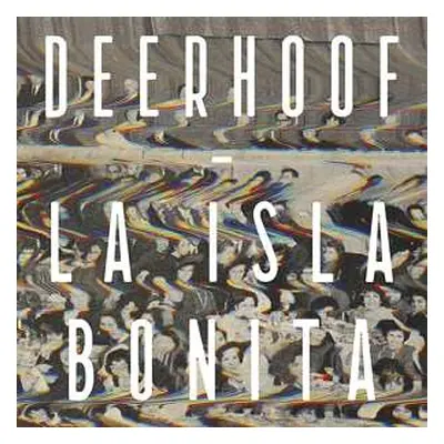 LP Deerhoof: La Isla Bonita