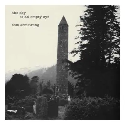 CD Tom Armstrong: The Sky Is An Empty Eye