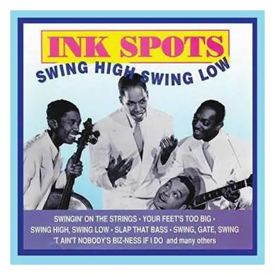 CD The Ink Spots: Swing High, Swing Low