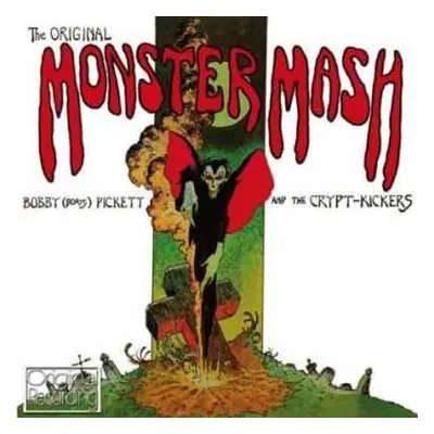 CD Bobby (Boris) Pickett And The Crypt-Kickers: The Original Monster Mash