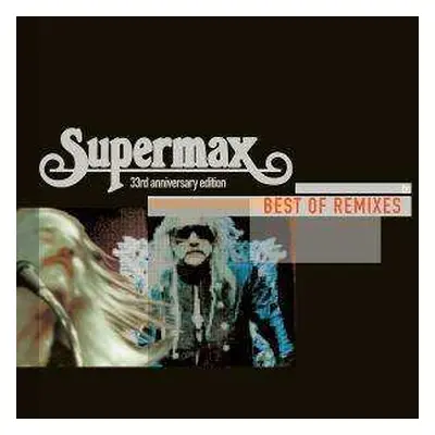 CD Supermax: Best Of Remixes ( 33rd Anniversary Edition)