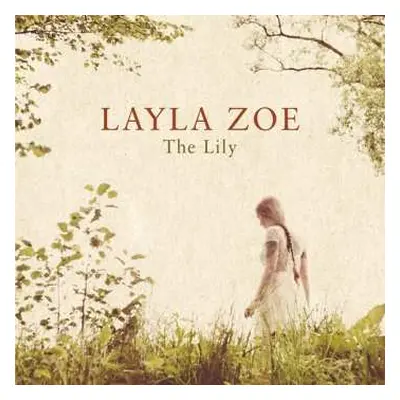 2LP Layla Zoe: The Lily